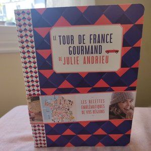 LE TOUR DE FRANCE GOURMAND DE JULIE ANDRIEU
